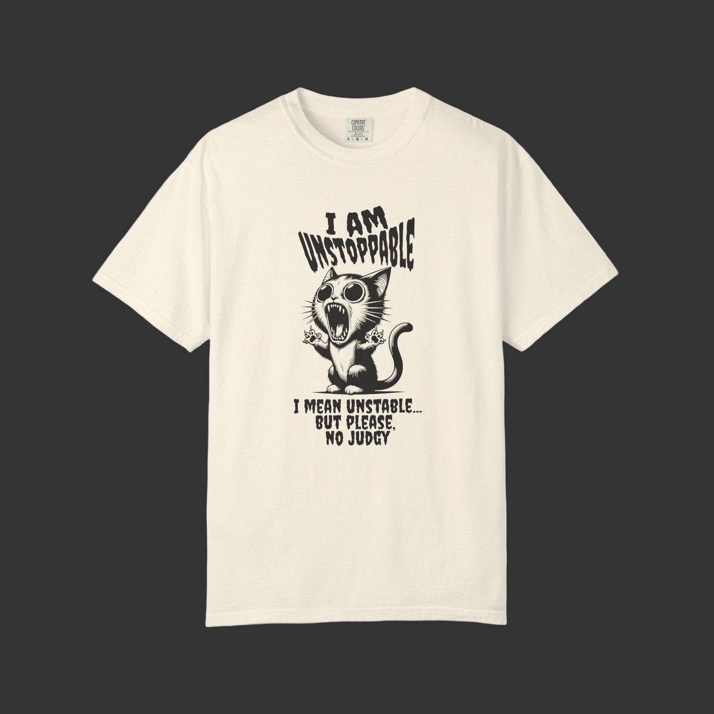 Unstoppable Unstable Cat T-Shirt