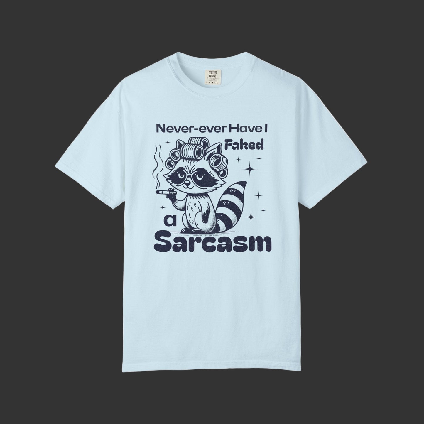 Faked Sarcasm Raccoon T-Shirt