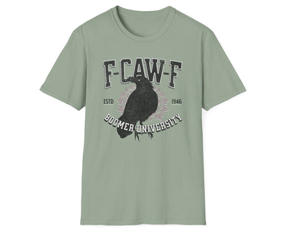 F-Caw-F Boomer University Crow Tee - Gildan Softstyle