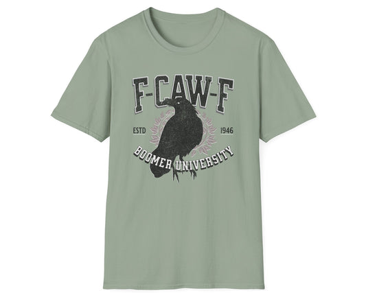 F-Caw-F Boomer University Crow Tee - Gildan Softstyle