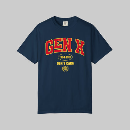 Gen X Don't Care University T-Shirt