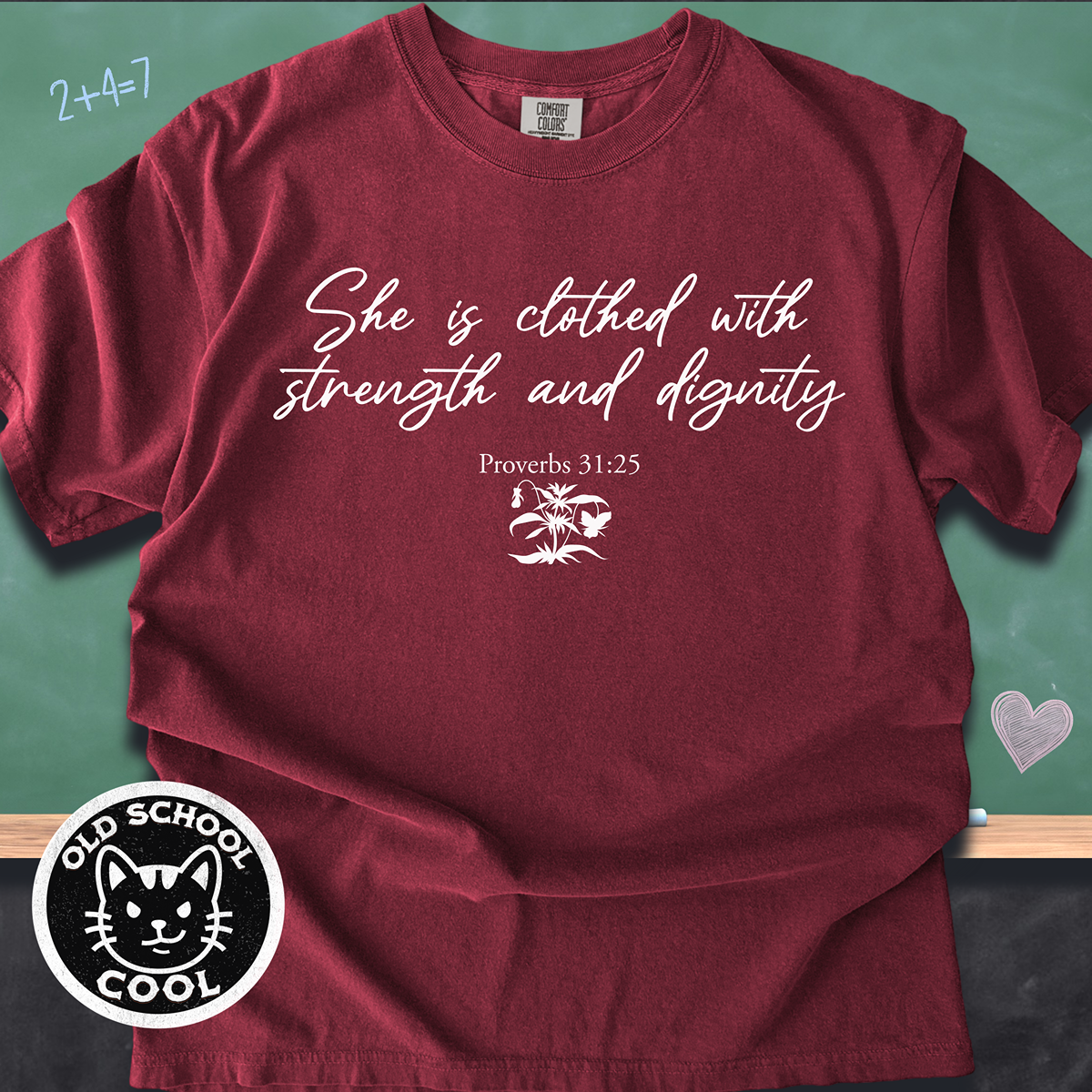 Clothed in Strength & Dignity Tee