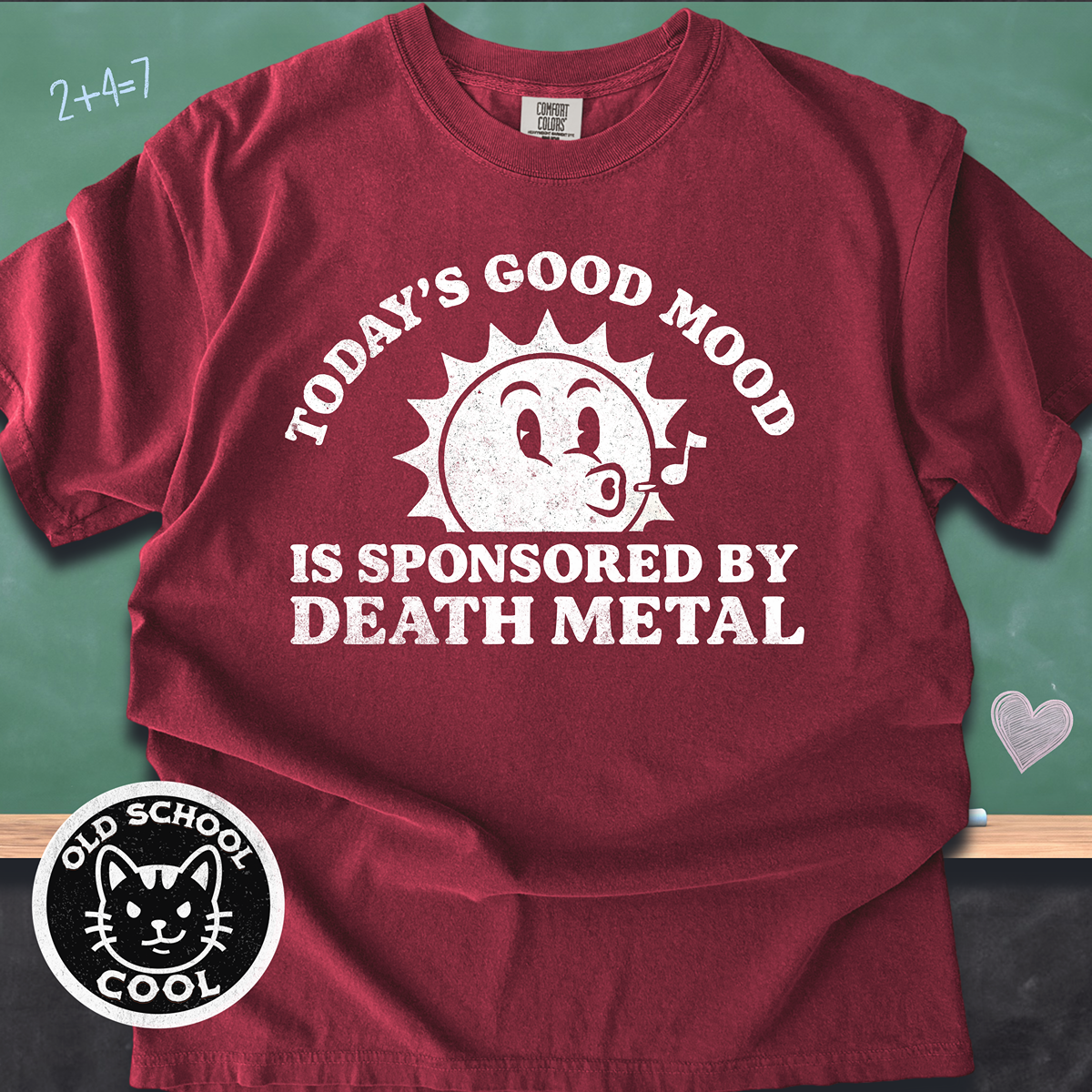Good Mood Sponsored by Death Metal Tee