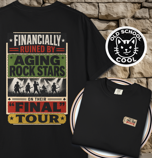 Financially Ruined by Final Tours Tee