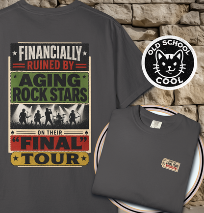 Financially Ruined by Final Tours Tee