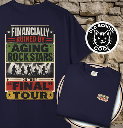 Financially Ruined by Final Tours Tee
