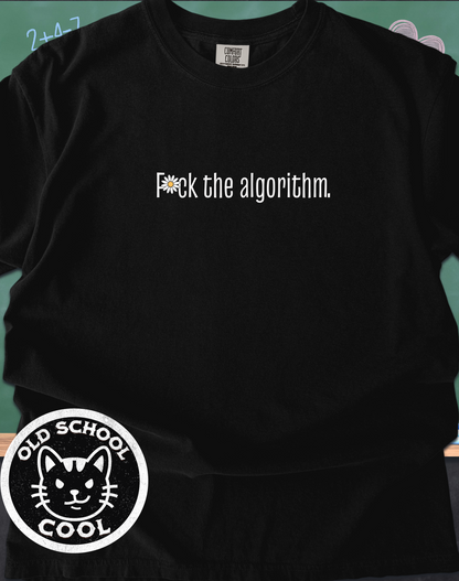 Eff the Algorithm Tee