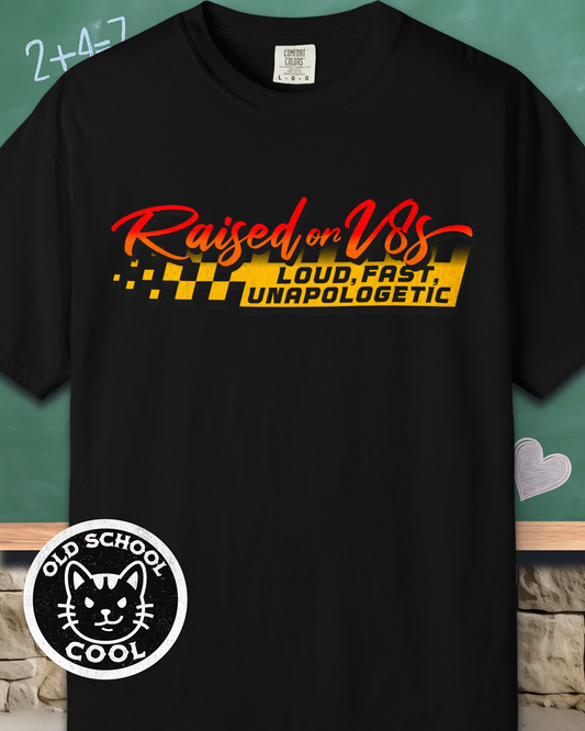 Raised on V8s Tee