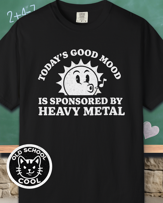 Good Mood Heavy Metal Tee