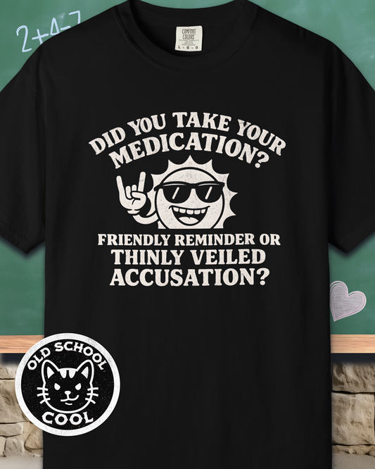 Take Your Medication? Tee