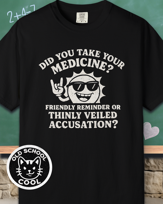 Take Your Medicine? Tee