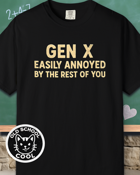 Gen X Easily Annoyed Tee