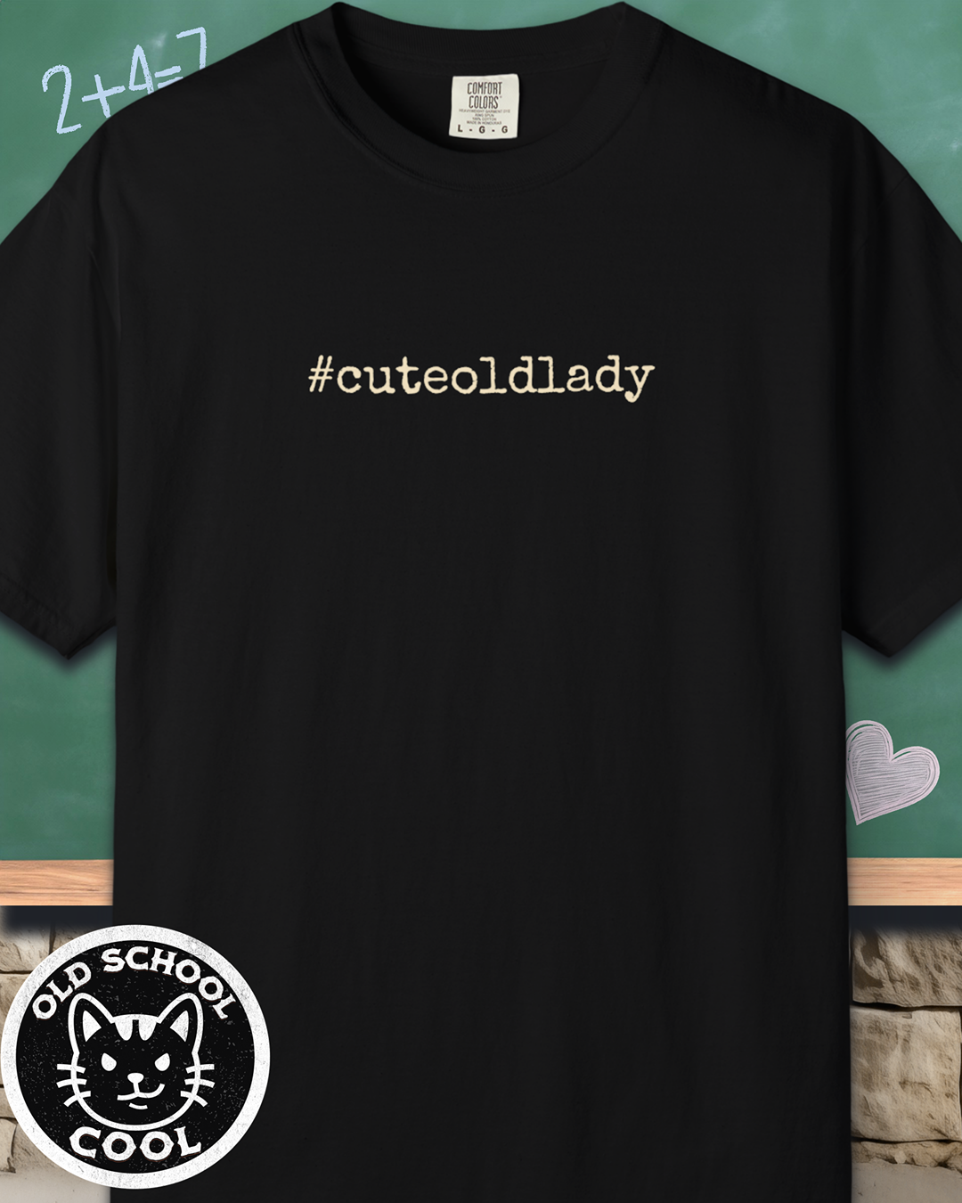 #cuteoldlady Tee