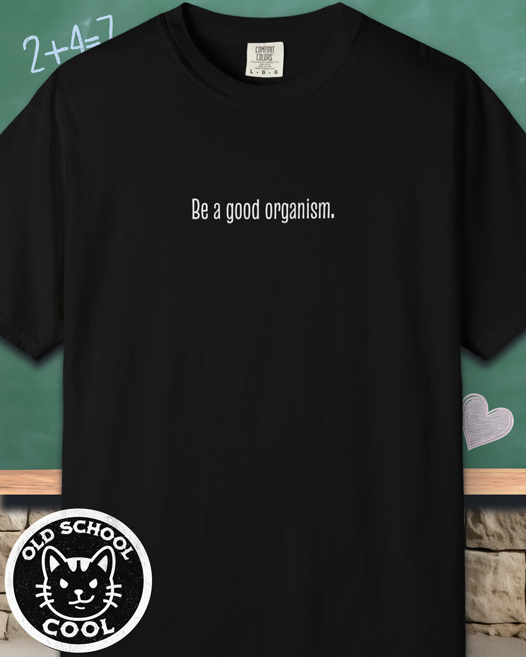 Good Organism Tee