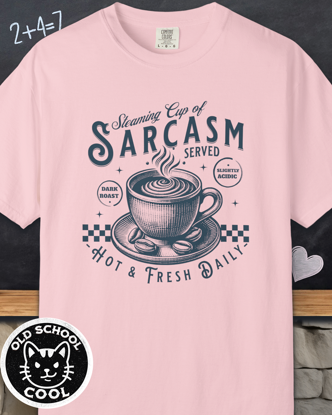 Steaming Sarcasm Cup Tee