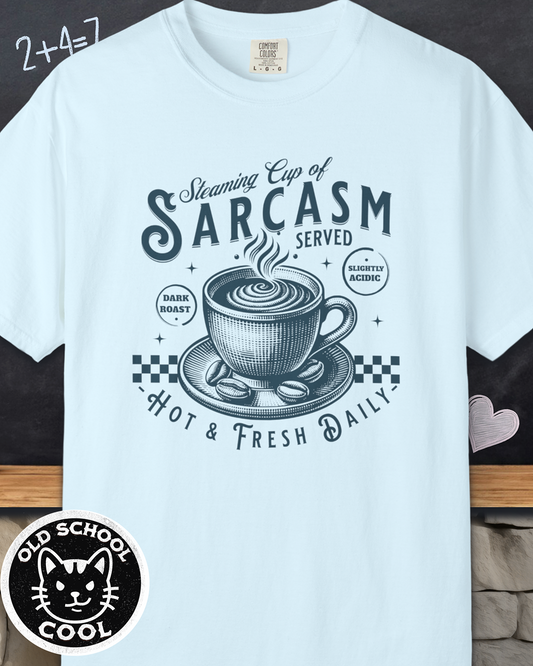 Steaming Sarcasm Cup Tee
