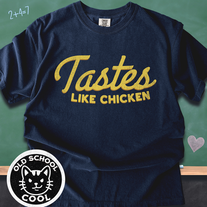 Tastes Like Chicken Tee