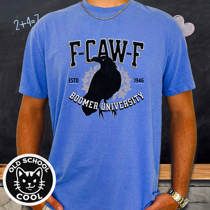 F-Caw-F Boomer Crow Tee