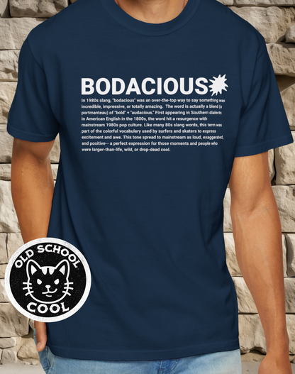 Bodacious Slang Definition Tee