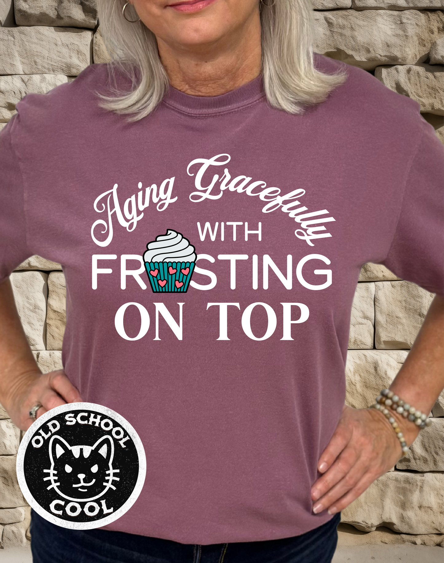 Aging Gracefully Frosting on Top T-Shirt