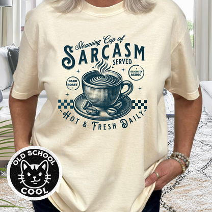 Steaming Cup of Sarcasm Tee