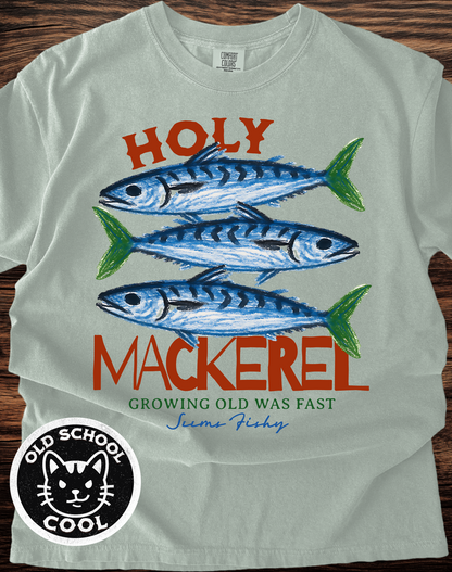Holy Mackerel Growing Old Tee