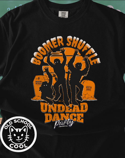 Boomer Undead Shuffle Tee - Halloween Tee - Halloween Shirt
