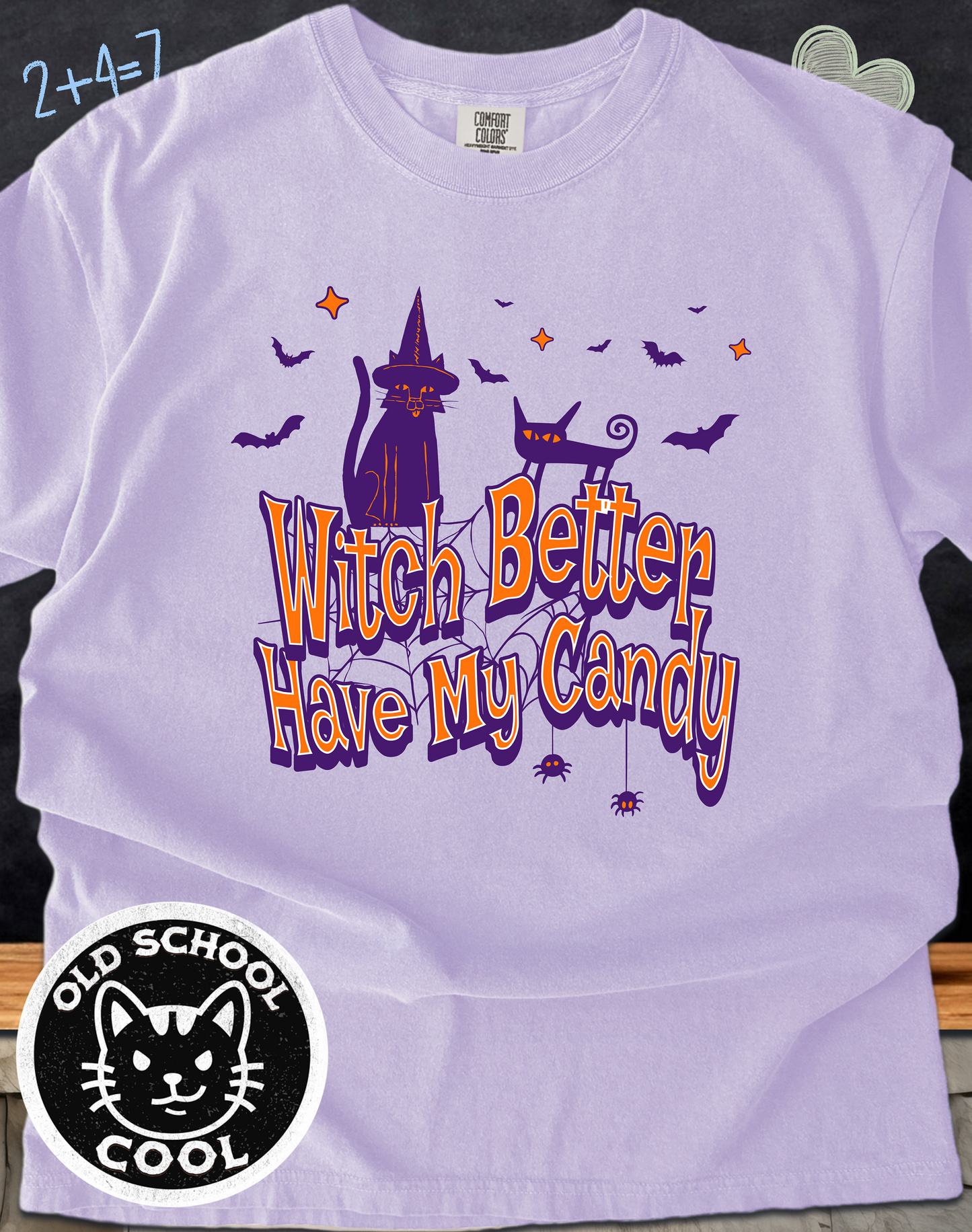 Witch Better Have My Candy Tee - Halloween Shirt