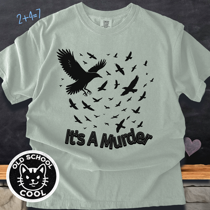 It's a Murder Crow Tee