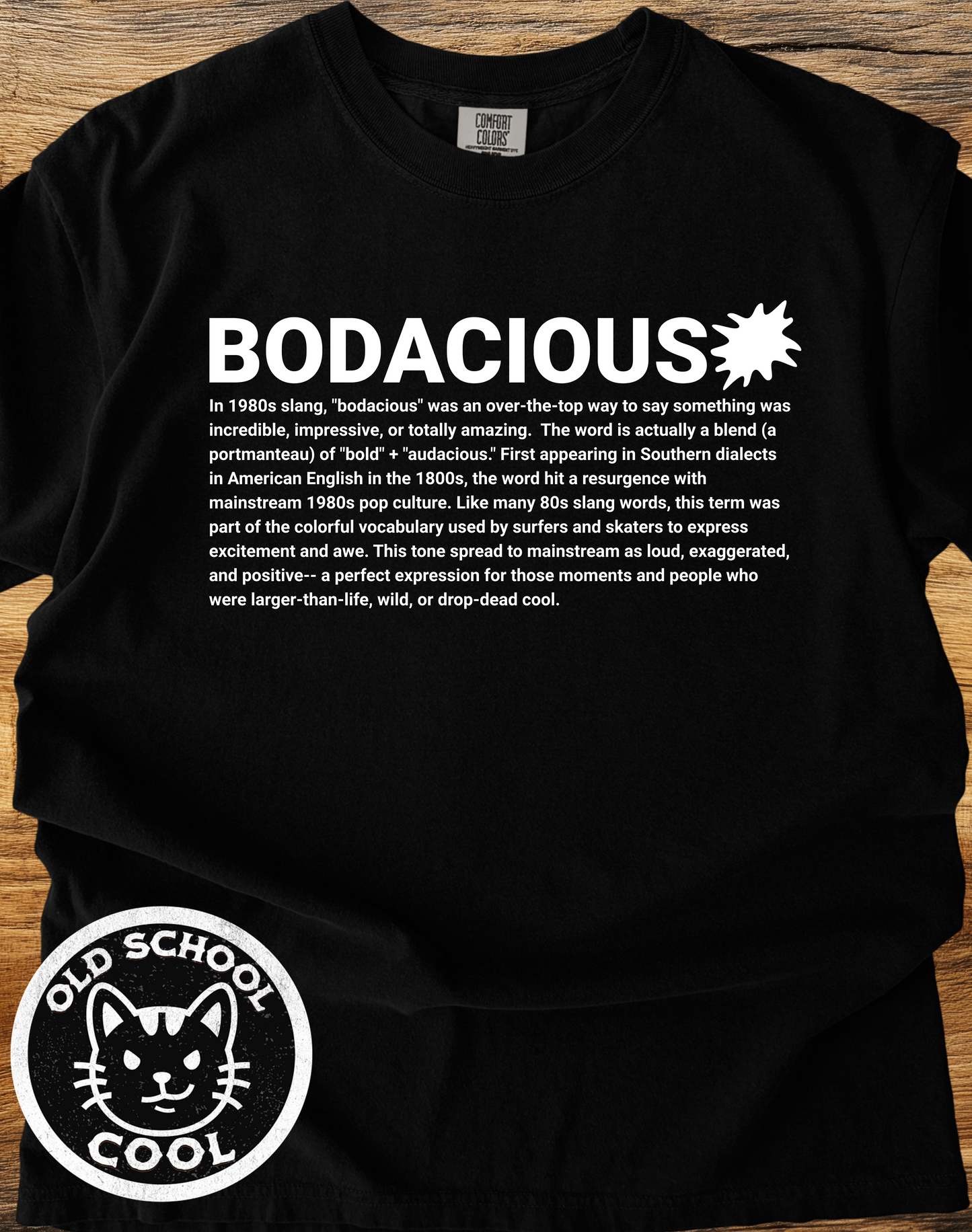 Bodacious Slang Definition Tee