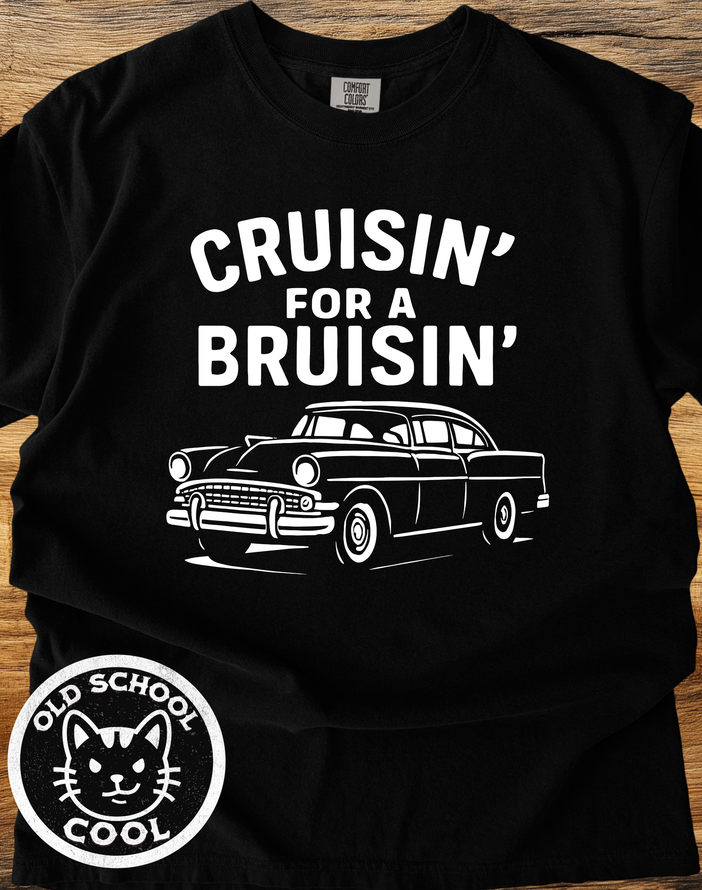 Cruisin' for a Bruisin" Classic Car T-shirt