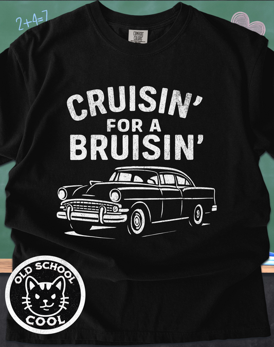 Cruisin' for a Bruisin' Tee