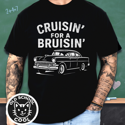 Cruisin' for a Bruisin' Tee