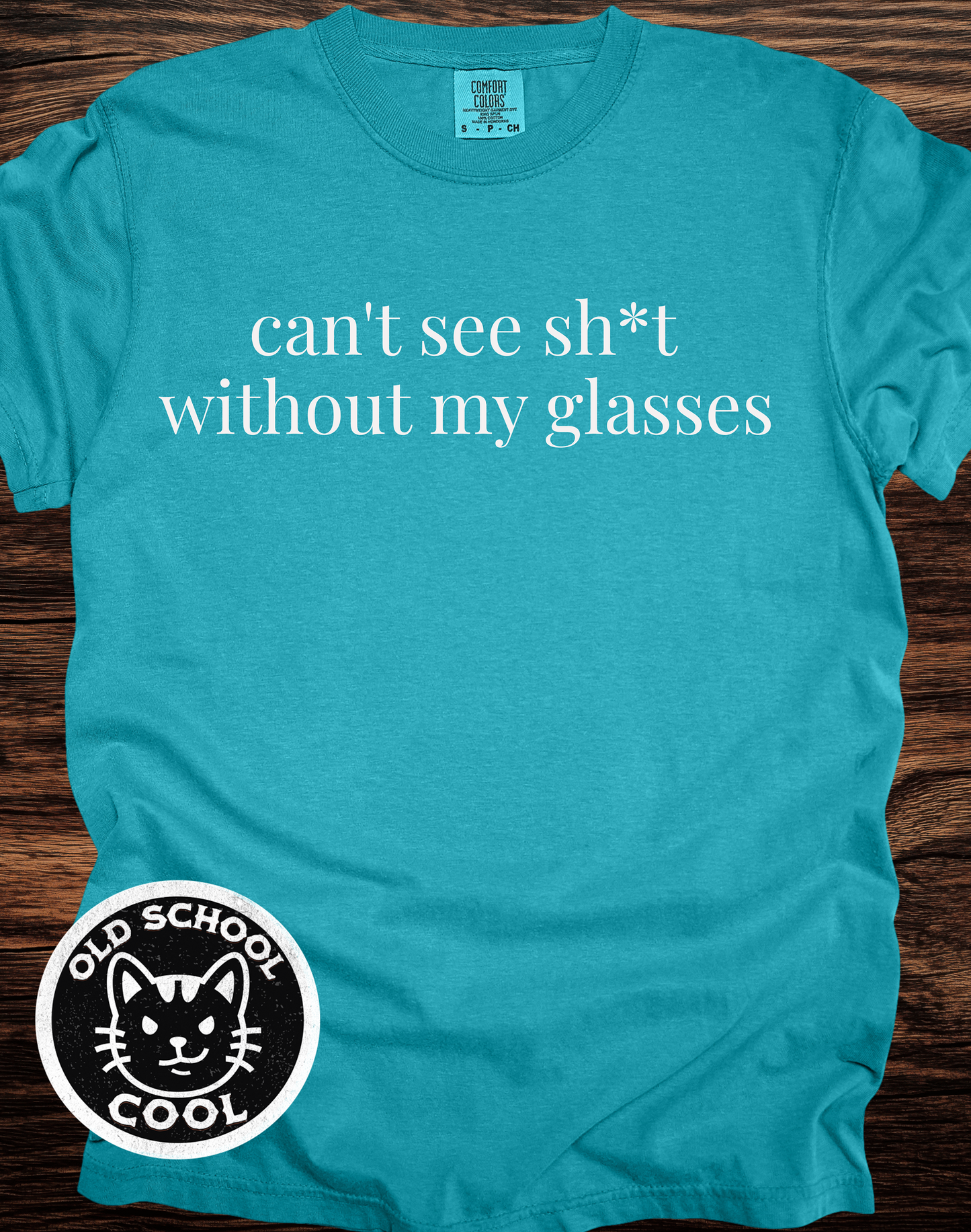 Can't See Sh*t Tee