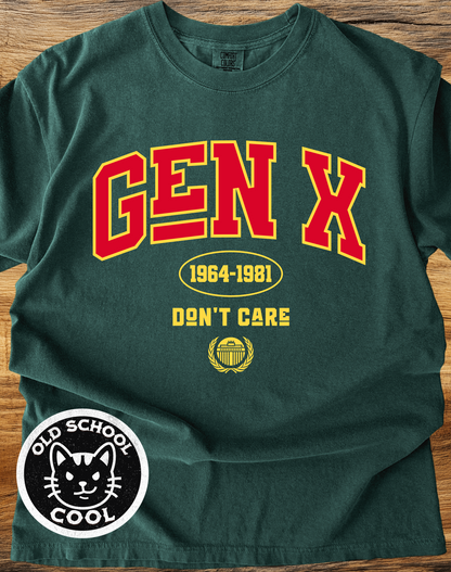 Gen X Don't Care University Tee
