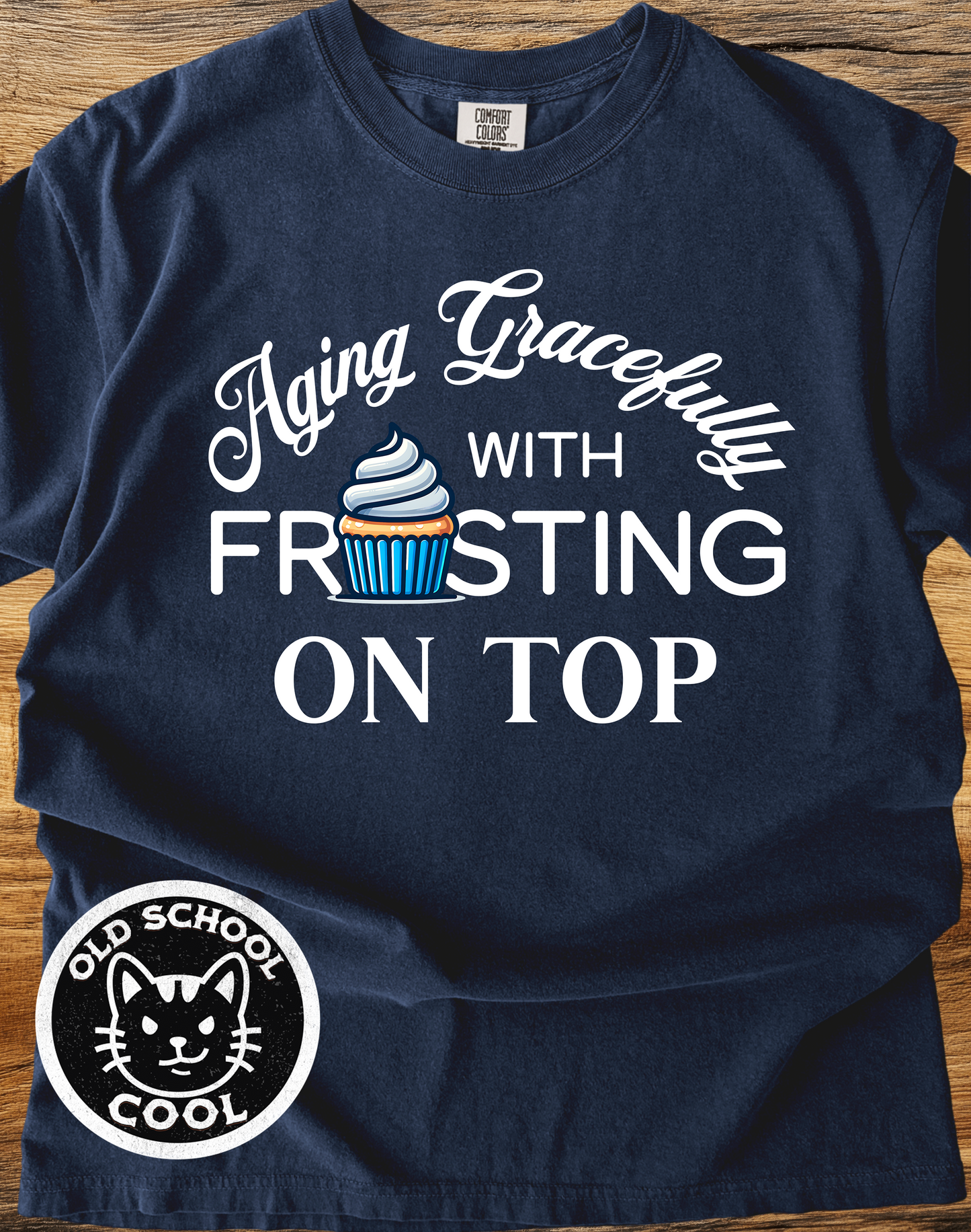 Aging Gracefully Frosting Tee
