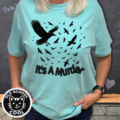 It's a Murder Crow Tee