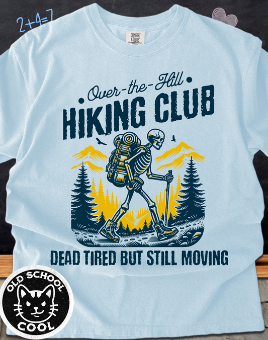 Over the Hill Hiking Club Skeleton Tee