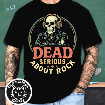 Dead Serious About Rock Skeleton Tee