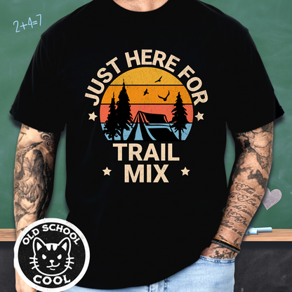 Just Here for the Trail Mix Retro Camping Tee