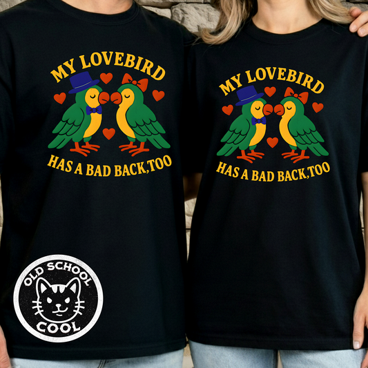 Bad Back Lovebirds T-shirt