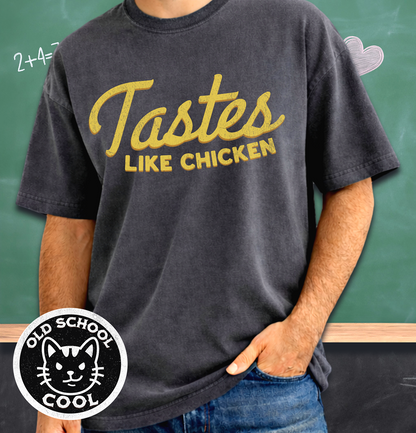 Tastes Like Chicken Tee
