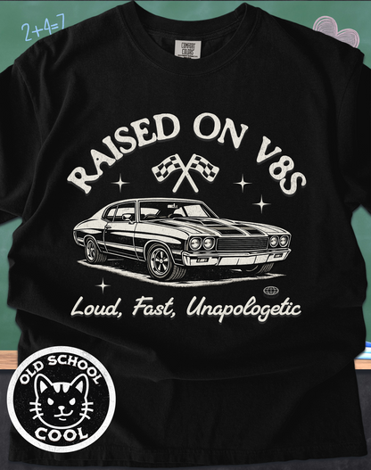 Raised on V8s Tee