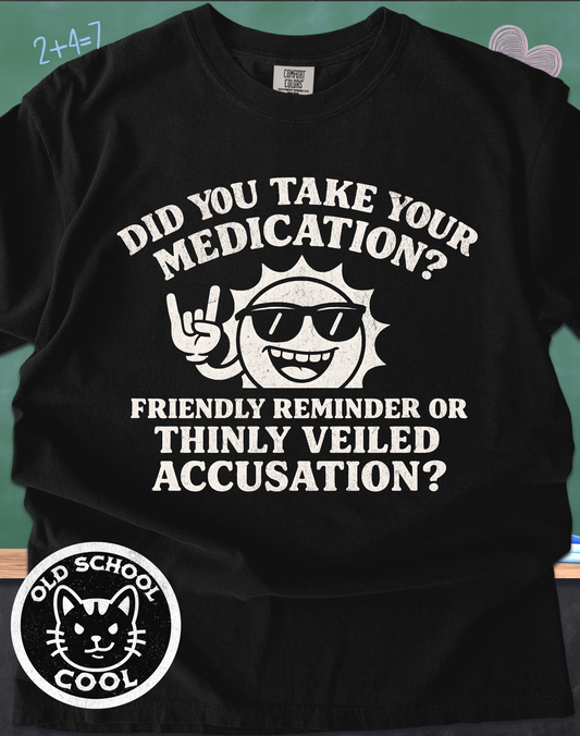 Take Your Medication? Tee