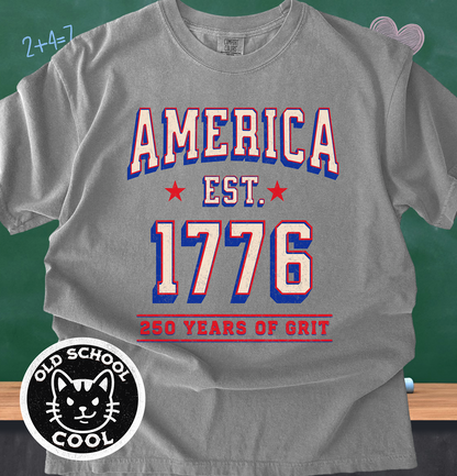 America Est. 1776: 250 Years of Grit | Independence Day |  American 250 Anniversary