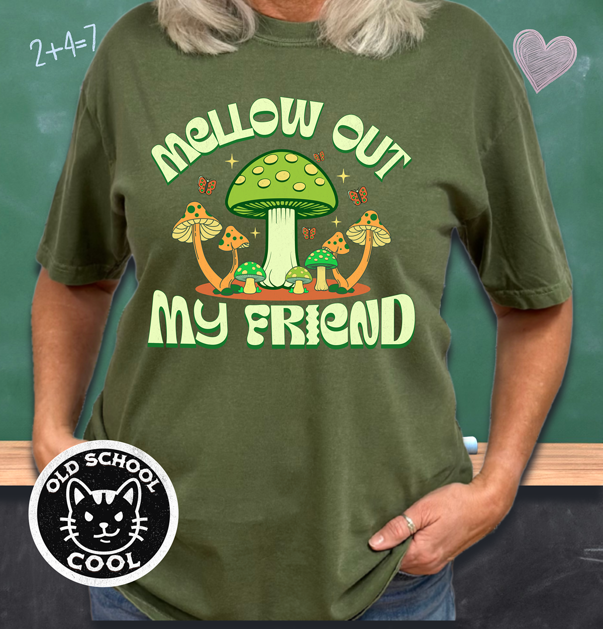 Mellow Out My Friend Mushroom Tee