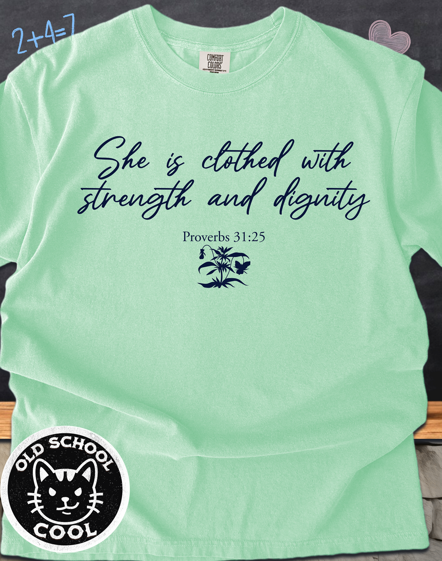 Clothed in Strength & Dignity Tee
