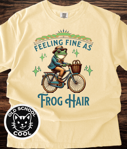 Feeling Fine As Frog Hair T-Shirt