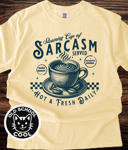 Steaming Cup of Sarcasm Tee