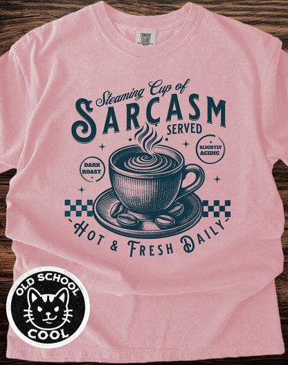 Steaming Cup of Sarcasm Tee